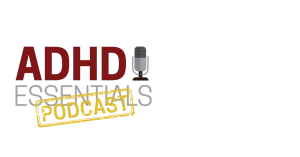 adhd essentials podcast banner